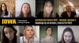  "Crafting the Future 2022 - Ukraine, Section 2. Readings by six writers, from 8/24/2022."